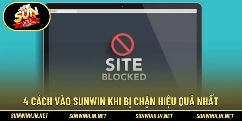 Hướng dẫn cách truy cập trong trường hợp bị chặn