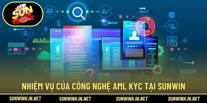 Nhiệm vụ đảm bảo an toàn từ công nghệ Aml
