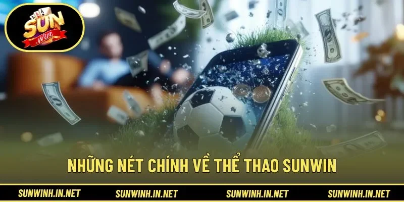 Những nét chính về thể thao SUNWIN