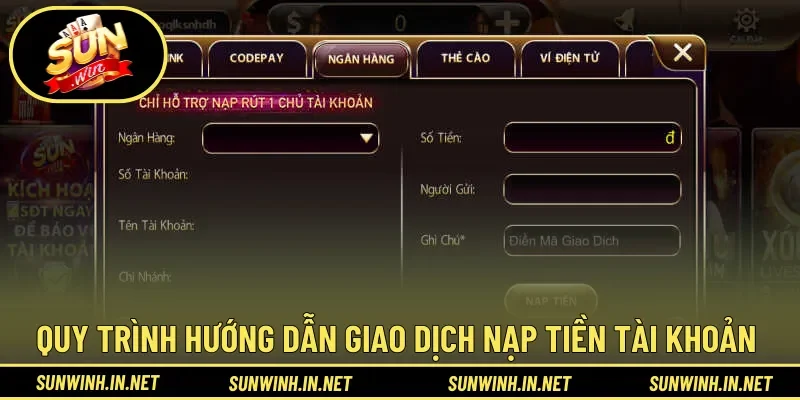 Quy trình hướng dẫn giao dịch nạp tiền tài khoản 