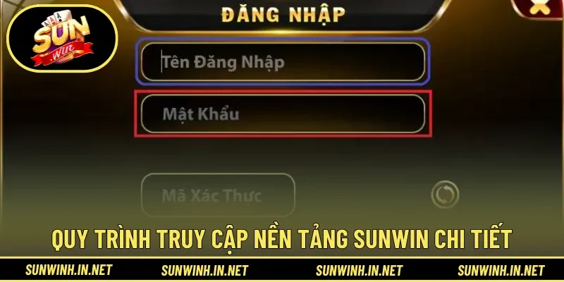 Quy trình truy cập nền tảng SUNWIN chi tiết dễ hiểu